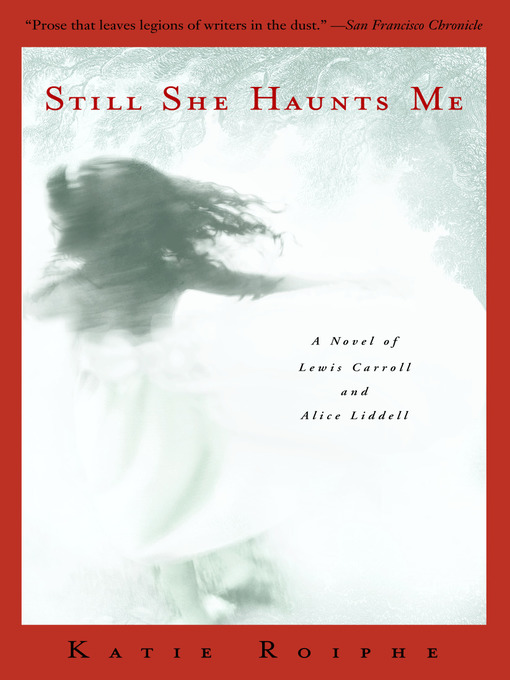 Title details for Still She Haunts Me by Katie Roiphe - Available